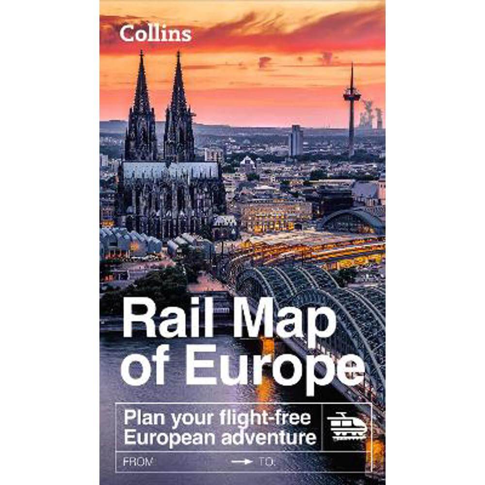 Collins Rail Map of Europe: Plan your flight-free European adventure - Collins Maps